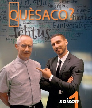 QUESACO ? - SAISON 1 - DVD - QUESTIONS/REPONSES SUR DES CONCEPTS CTHOLIQUES