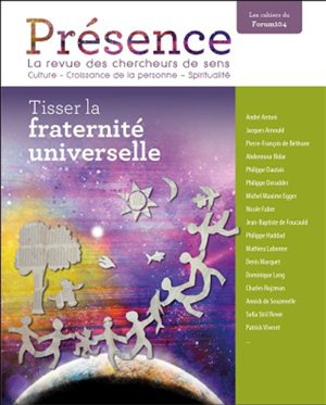 TISSER LA FRATERNITE UNIVERSELLE PRESENCE N 4