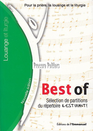 IL EST VIVANT - BEST OF - SELECTION DE CHANTS DE L' EMMANUEL - TEXTES ET PARTITIONS