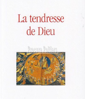 LA TENDRESSE DE DIEU