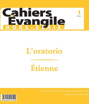 CAHIERS EVANGILE - HORS SERIE N 01 L'ORATORIO - ETIENNE