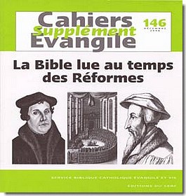 SUPPLEMENT AU CAHIERS EVANGILE NO 146 LA BIBLE LUE AU TEMPS DES REFORMES