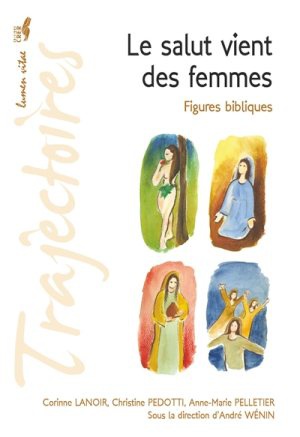 LE SALUT VIENT DES FEMMES - EDITIONS CRER/ LUMEN VITAE
