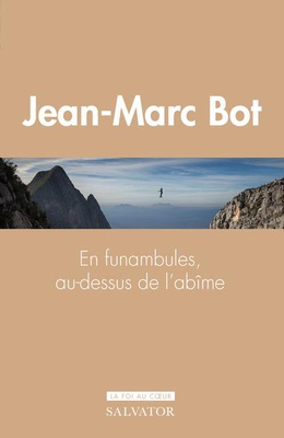 ESPERER EN FUNAMBULES AU-DESSUS DE L'ABIME