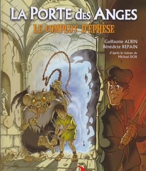 PORTE DES ANGES T1 BD LE COMPLOT D'EPHESE
