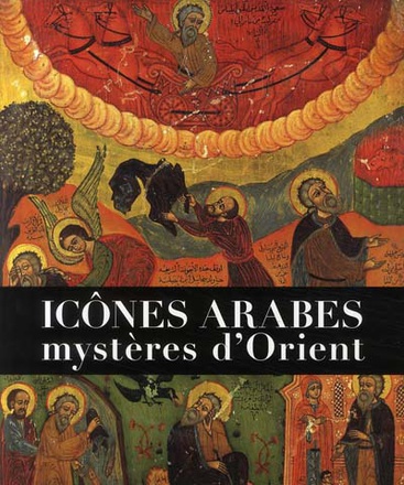 ICONES ARABES - MYSTERES D'ORIENT