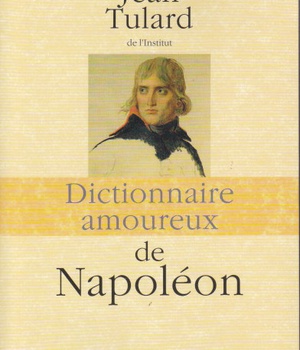 DICTIONNAIRE AMOUREUX DE NAPOLEON