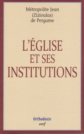 L'EGLISE ET SES INSTITUTIONS