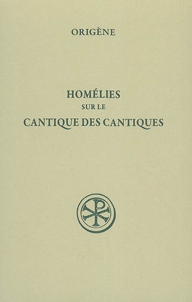 SC 37 BIS HOMELIES SUR LE CANTIQUE DES CANTIQUES