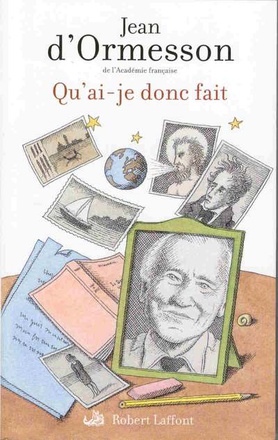 QU'AI-JE DONC FAIT