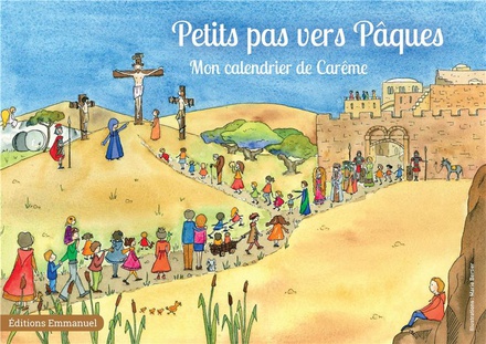 PETITS PAS VERS PAQUES - MON CHEMIN DE CAREME