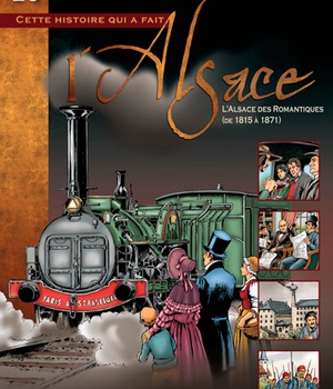 BD ALSACE T.10 L'ALSACE DES ROMANTIQUES