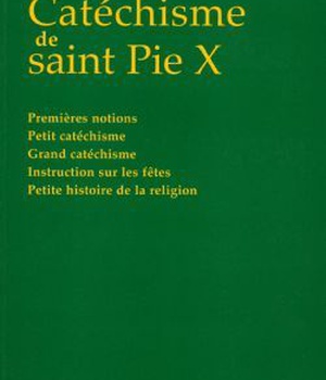 CATECHISME DE SAINT PIE X