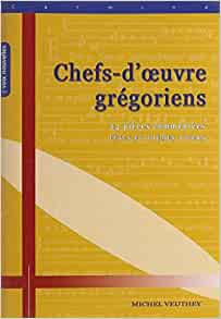 CHEFS-D'OEUVRE GREGORIENS