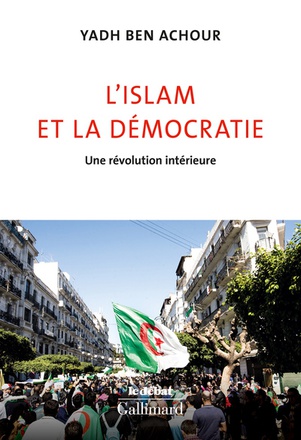 L'ISLAM ET LA DEMOCRATIE - UNE REVOLUTION INTERIEURE