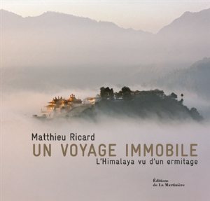 UN VOYAGE IMMOBILE - L'HIMALAYA VU D'UN ERMITAGE