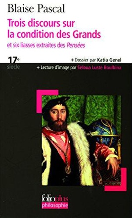 TROIS DISCOURS SUR LA CONDITION DES GRANDS / SIX LIASSES