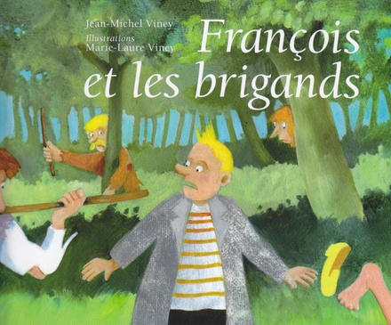 FRANCOIS ET LES BRIGANDS