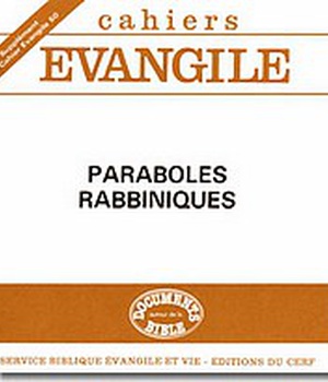 SUPPLEMENT AU CAHIER EVANGILE NO 50. PARABOLES RABBINIQUES