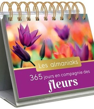 ALMANIAK 365 JOURS EN COMPAGNIE DES FLEURS