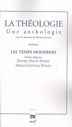LA THEOLOGIE. UNE ANTHOLOGIE, TOME IV
