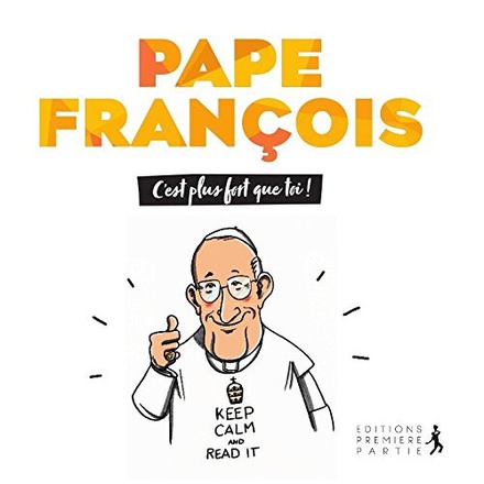 PAPE FRANCOIS - C EST PLUS FORT QUE TOI!