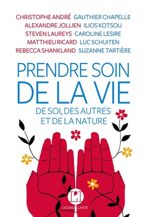 PRENDRE SOIN DE LA VIE, DE SOI, DES AUTRES ET DE LA NATURE