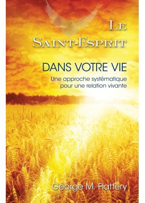 LE SAINT-ESPRIT DANS VOTRE VIE