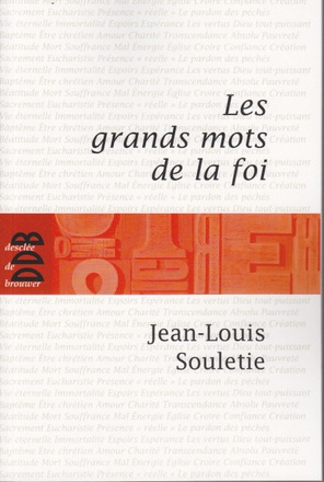 LES GRANDS MOTS DE LA FOI
