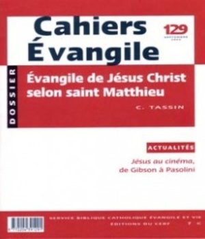 CE-129. L'EVANGILE DE JESUS CHRIST SELON SAINT MATTHIEU