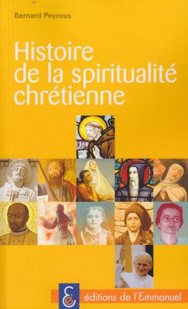 HISTOIRE DE LA SPIRITUALITE CHRETIENNE
