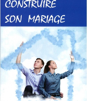 CONSTRUIRE SON MARIAGE