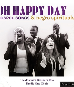 OH HAPPY DAY - GOSPEL SONGS & NEGRO SPIRITUALS - AUDIO