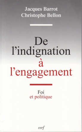 DE L'INDIGNATION A L'ENGAGEMENT