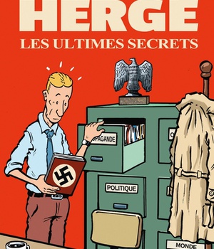 HERGE, LES ULTIMES SECRETS