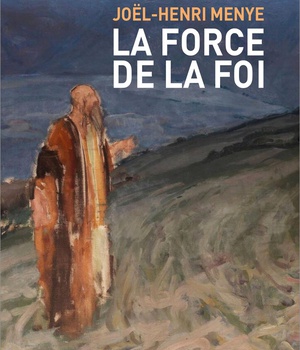 LA FORCE DE LA FOI