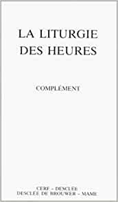 LITURGIE DES HEURES COMPLEMENT (PACK 5EX)