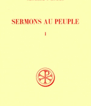 SC 175 SERMONS AU PEUPLE, I : SERMONS 1-20