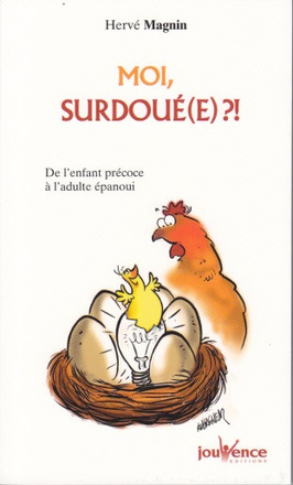 N 155 MOI, SURDOUE ? ! - DE L'ENFANT PRECOCE A L'ADULTE EPANOUI