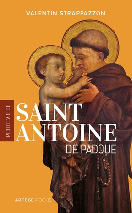 PETITE VIE DE SAINT ANTOINE DE PADOUE