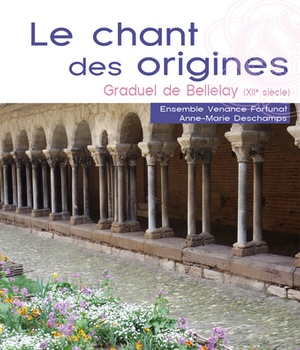 CHANT DES ORIGINES (LE). GRADUEL DE BELLELAY
