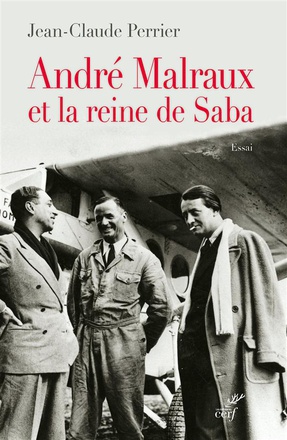 ANDRE MALRAUX ET LA REINE DE SABA