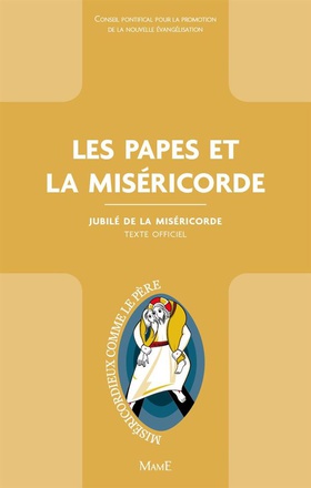 LES PAPES ET LA MISERICORDE