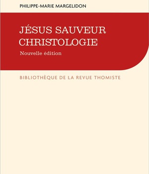 JESUS SAUVEUR, CHRISTOLOGIE - NOUVELLE EDITION