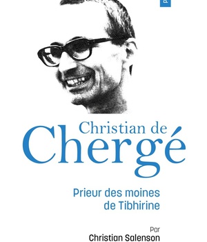 PRIER 15 JOURS AVEC CHRISTIAN DE CHERGE N 102 - PRIEUR DES MOINES DE TIBHIRINE