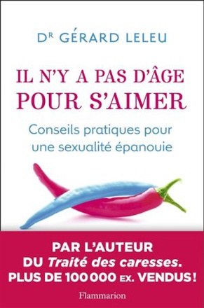 IL N'Y A PAS D'AGE POUR S'AIMER - CONSEILS PRATIQUES POUR UNE SEXUALITE EPANOUIE