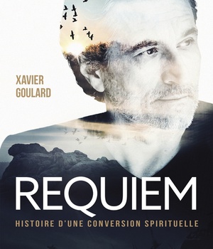 REQUIEM - HISTOIRE D'UNE CONVERSION SPIRITUELLE