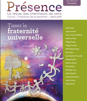TISSER LA FRATERNITE UNIVERSELLE PRESENCE N 4