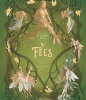 LES FEES - L'ENCYCLOPEDIE DU MERVEILLEUX - TOME 2