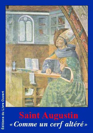 SAINT AUGUSTIN - COMME UN CERF ALTERE